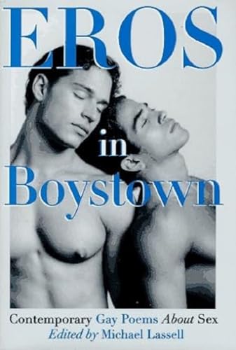 Stock image for Eros In Boystown: Contemporary Gay Poems About Sex for sale by HPB-Red