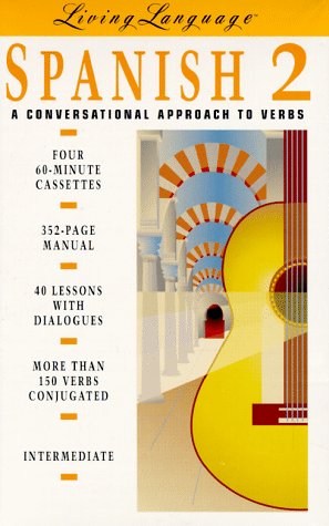 9780517703038: Living Language Spanish 2: A Conversational Approach to Verbs : Intermediate