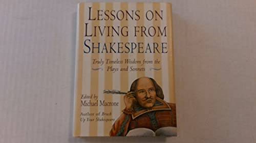 Beispielbild fr Lessons on Living from Shakespeare zum Verkauf von Wonder Book