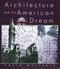 Beispielbild fr Architecture and the American Dream zum Verkauf von Better World Books