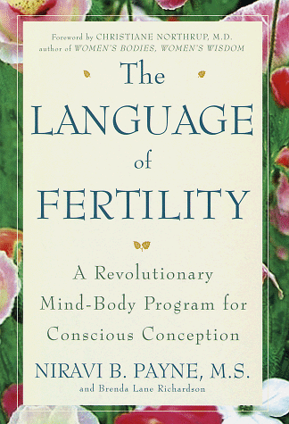 9780517703908: The Language of Fertility: A Revolutionary Mind-Body Program for Conscious Conception