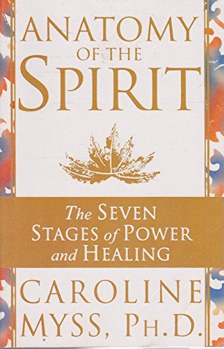 9780517703915: Anatomy of the Spirit: The Seven Stages of Power and Healing