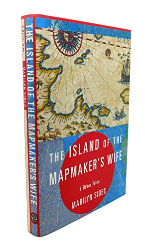 Stock image for THE ISLAND OF THE MAPMAKER'S WIFE & OTHER TALES for sale by Black Swan Books, Inc.