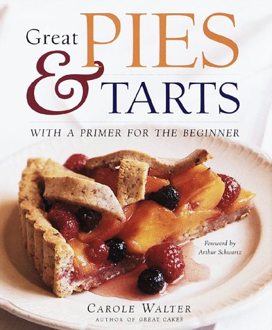 9780517703984: Great Pies and Tarts: With a Primer for the Beginner