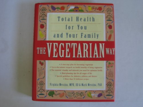 9780517704271: The Vegetarian Way: Total Health for You and Your Family