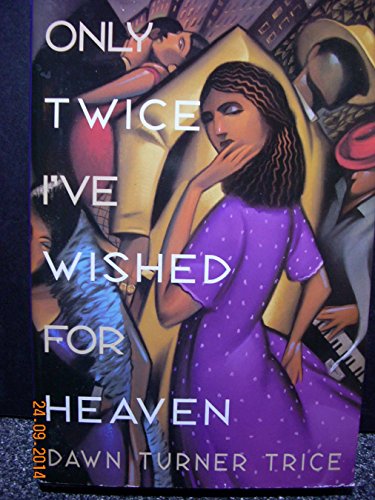 9780517704288: Only Twice I'Ve Wished for Heaven: A Novel