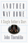Stock image for Another Way Home: A Single Father's Story for sale by -OnTimeBooks-