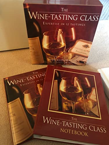 9780517705599: The Wine-Tasting Class, the Wine-Tasting Class Notebook: Expertise in 12 Tastings
