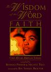 Beispielbild fr The Wisdom of the Word Faith: Great African-American Sermons zum Verkauf von Wonder Book