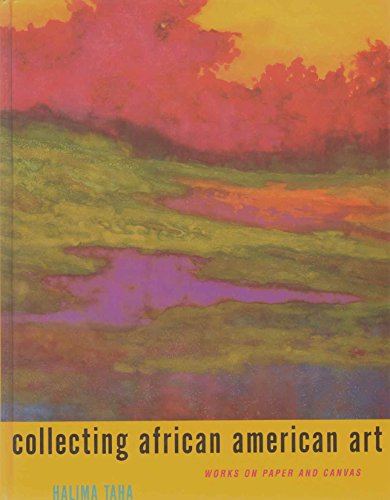 Collecting African American Art: Works on Paper and Canvas - Taha, Halima