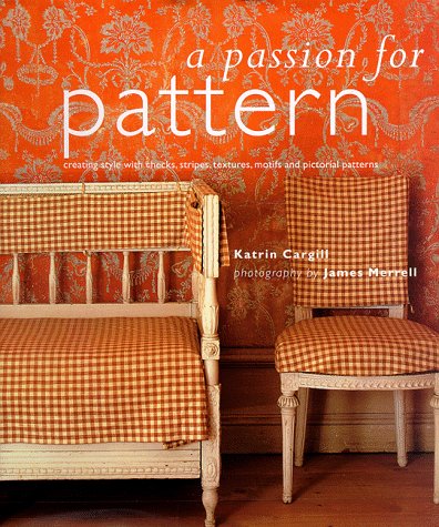 Beispielbild fr A Passion for Pattern zum Verkauf von BookHolders