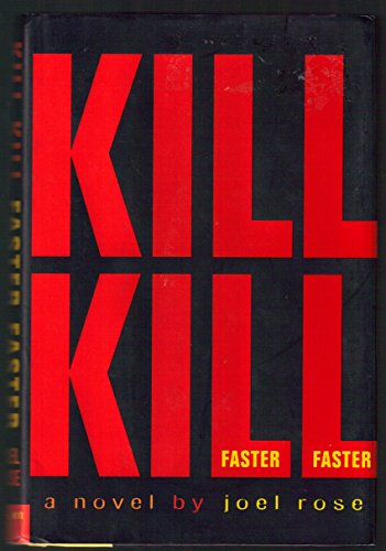 9780517708194: Kill Kill Faster Faster: A Novel