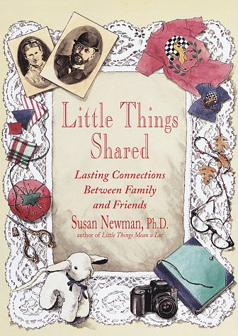 Stock image for Little Things Shared: Lasting Connections Between Family and Friends for sale by Wonder Book