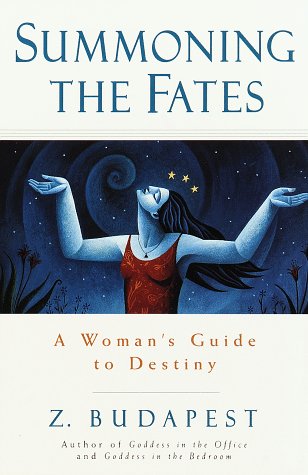 Imagen de archivo de Summoning the Fates : A Woman's Guide to Destiny a la venta por Better World Books: West