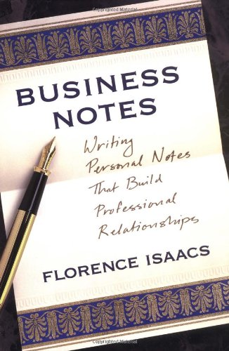 Stock image for Business Notes: Writing Personal Notes That Build Professional Relationships for sale by SecondSale