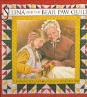 Beispielbild fr Selina and the Bear Paw Quilt zum Verkauf von Better World Books