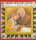 Imagen de archivo de Selina and the Bear Paw Quilt a la venta por ThriftBooks-Atlanta