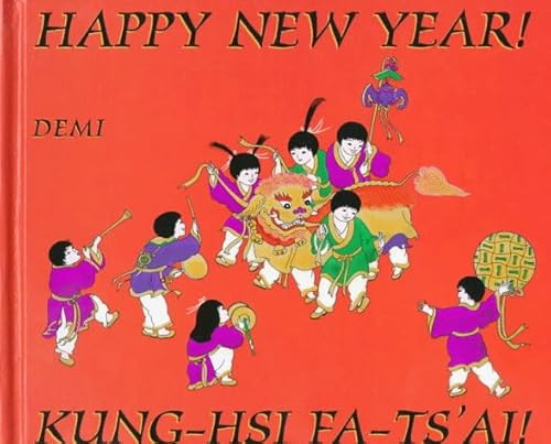 Imagen de archivo de Happy New Year! Kung-Hsi Fa-Ts'Ai! a la venta por Better World Books: West