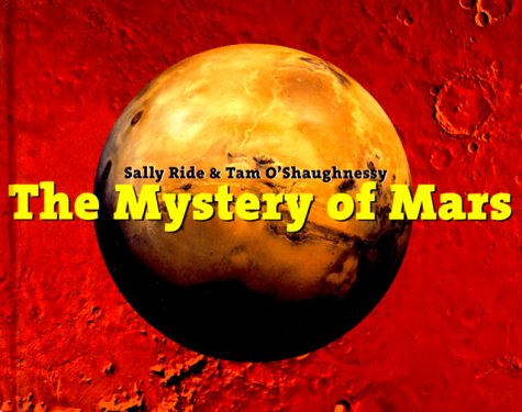 The Mystery of Mars (9780517709726) by Ride, Sally; O'Shaughnessy, Tom