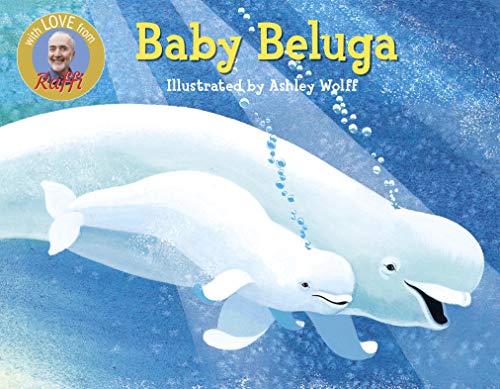 Beispielbild fr Baby Beluga (Raffi Songs to Read) zum Verkauf von Wonder Book