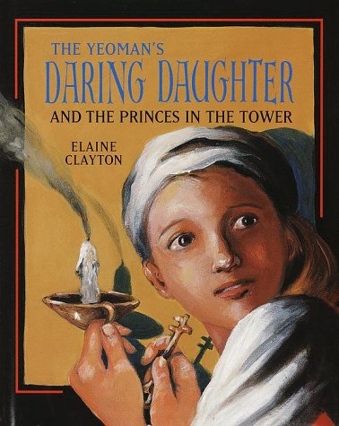 9780517709849: The Yeoman's Daring Daughter and the Princes in the Tower