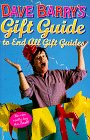 Beispielbild fr Dave Barry's Gift Guide To End All Gift Guides zum Verkauf von Wonder Book