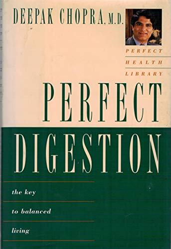 Perfect Digestion: The Key to Balanced Living (9780517799758) by Chopra M.D., Deepak