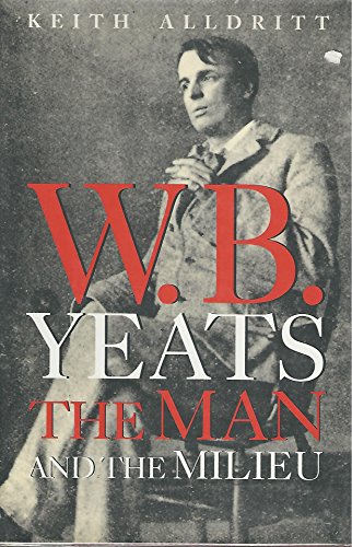 Beispielbild fr W. B. Yeats : The Man and the Milieu zum Verkauf von Better World Books: West