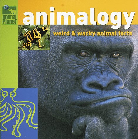 Beispielbild fr Animalogy : Weird and Wacky Animal Facts zum Verkauf von Better World Books