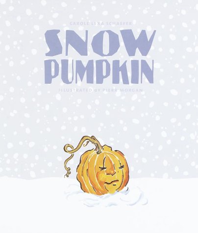 Beispielbild fr Snow Pumpkin zum Verkauf von SecondSale