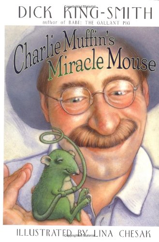 Stock image for Charlie Muffin's Miracle Mouse for sale by Better World Books