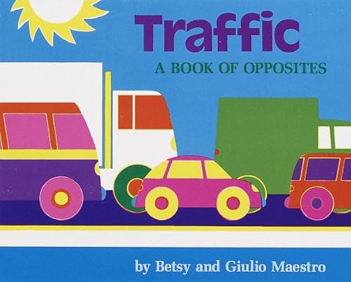 Beispielbild fr Traffic Board Book: A Book About Opposites zum Verkauf von Wonder Book