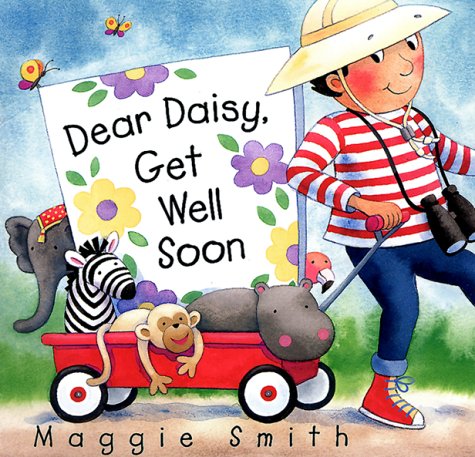 Beispielbild fr Dear Daisy, Get Well Soon zum Verkauf von SecondSale