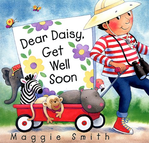 Stock image for Dear Daisy, Get Well Soon for sale by SecondSale