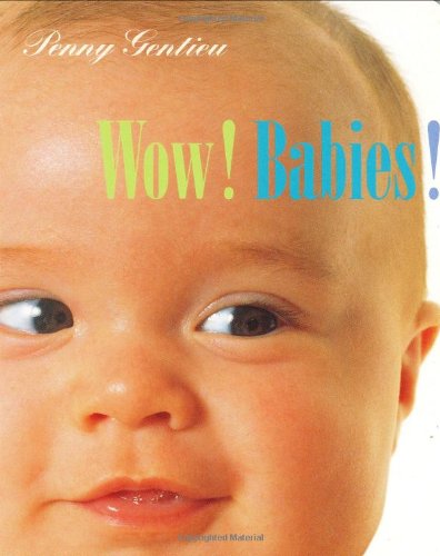 Beispielbild fr Wow! Babies! zum Verkauf von Better World Books