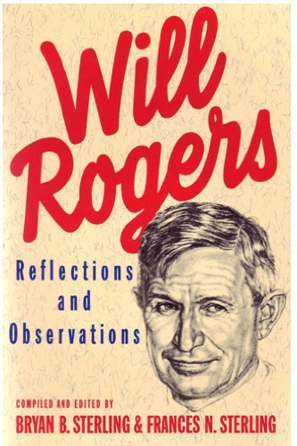 Beispielbild fr Will Rodgers: Reflection and Observations zum Verkauf von BookHolders