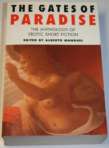 Stock image for The Gates of Paradise : Of Erotic Short Fiction for sale by Better World Books