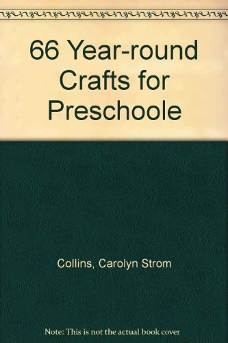 Imagen de archivo de 66-Year-Round Crafts for Preschoolers a la venta por Better World Books