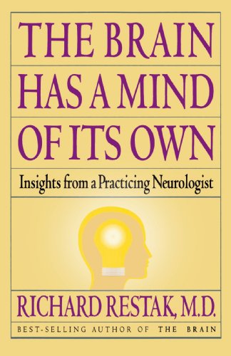 Beispielbild fr The Brain Has a Mind of Its Own: Insights from a Practicing Neurologist zum Verkauf von SecondSale