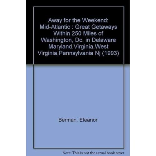 Beispielbild fr Away For The Weekend: Mid-atlantic: 2nd Revised Edition (1993) zum Verkauf von BookHolders