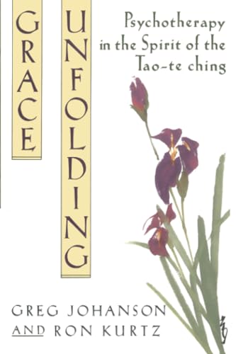 9780517881309: Grace Unfolding: Psychotherapy in the Spirit of Tao-te ching