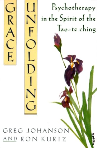 9780517881309: Grace Unfolding: Psychotherapy in the Spirit of Tao-te ching