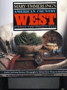 Imagen de archivo de Mary Emmerling's American Country West a la venta por Better World Books: West