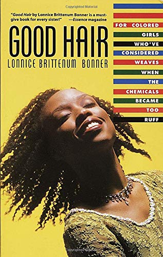Stock image for Good Hair: For Colored Girls Who've Considered Weaves When the Chemicals Became Too Ruff for sale by ThriftBooks-Atlanta