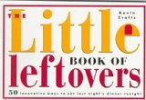 Stock image for The Little Book of Leftovers for sale by Jenson Books Inc