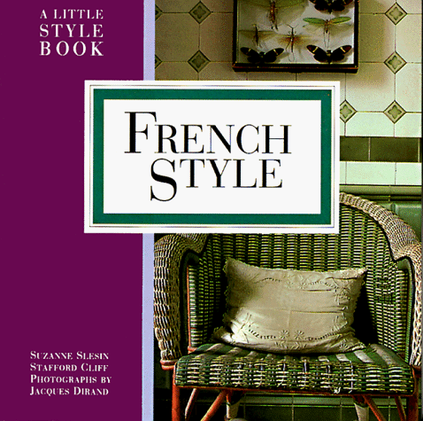 9780517882146: French Style: A Little Style Book