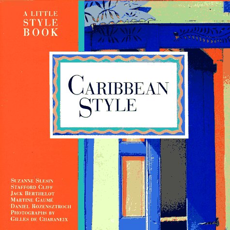 Beispielbild fr Caribbean Style: A Little Style Book zum Verkauf von Wonder Book