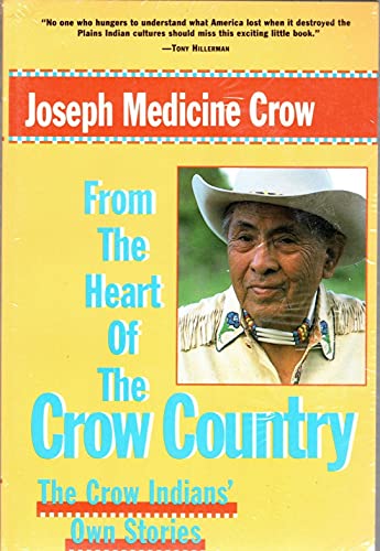 Beispielbild fr From The Heart Of The Crow Country: The Crow Indian's Own Stories (The Library of the American Indian) zum Verkauf von HPB-Movies