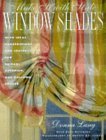 Imagen de archivo de Make It with Style: Window Shades: Creating Roman, Balloon, and Austrian Shades a la venta por Gulf Coast Books