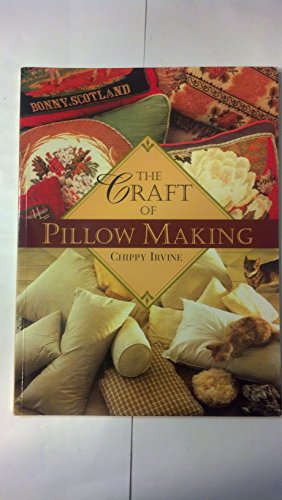 Beispielbild fr The Craft of Pillow Making zum Verkauf von SecondSale